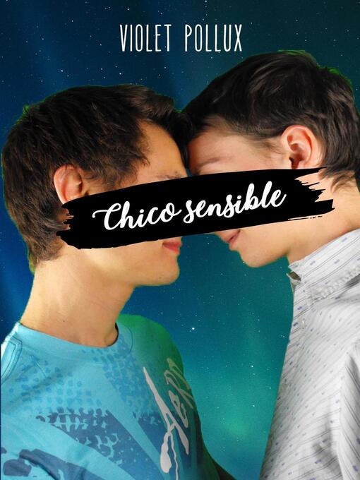 Title details for Chico sensible by Violet Pollux - Available